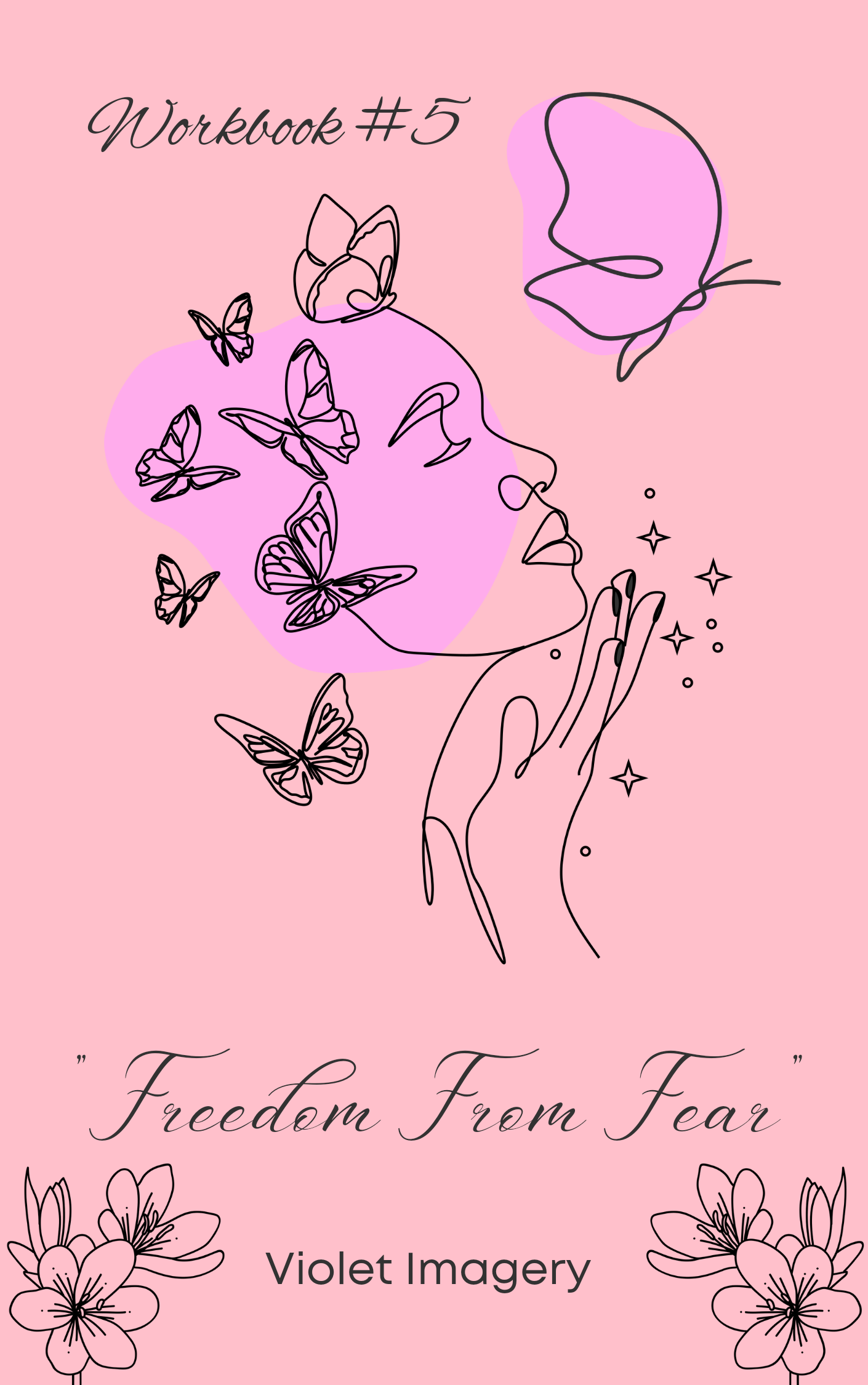 Workbook #5 "Freedom from Fear"