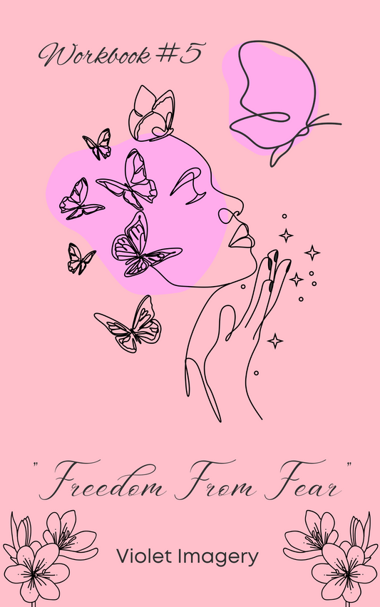 Workbook #5 "Freedom from Fear"